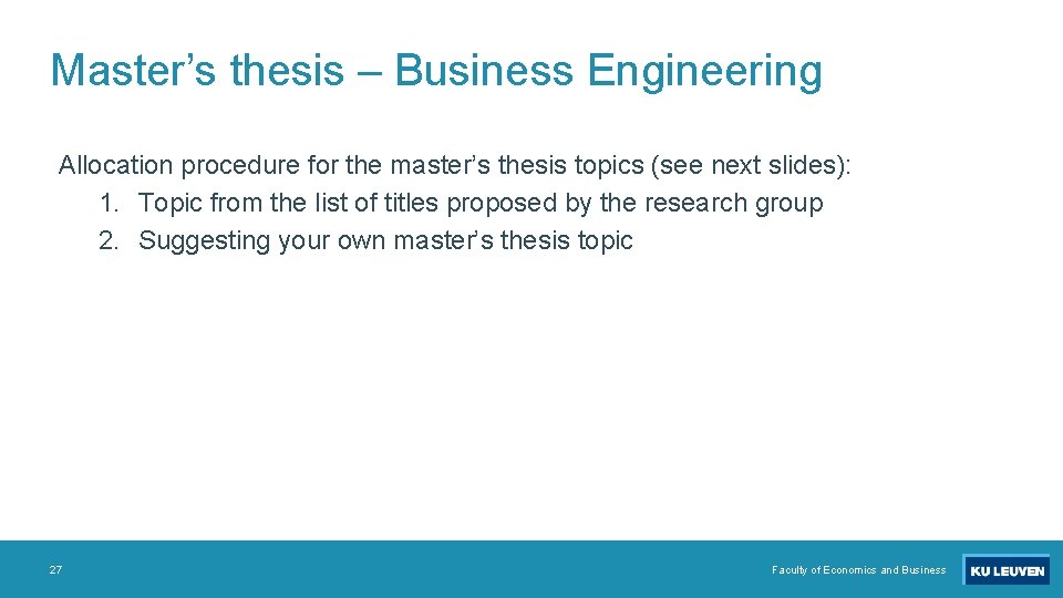 Master’s thesis – Business Engineering Allocation procedure for the master’s thesis topics (see next