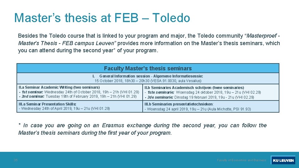 Master’s thesis at FEB – Toledo Besides the Toledo course that is linked to