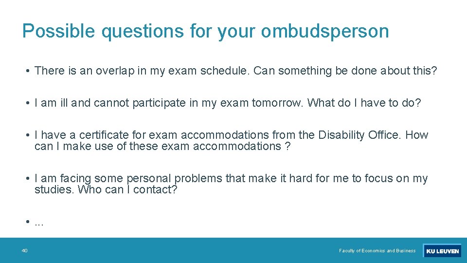 Possible questions for your ombudsperson • There is an overlap in my exam schedule.