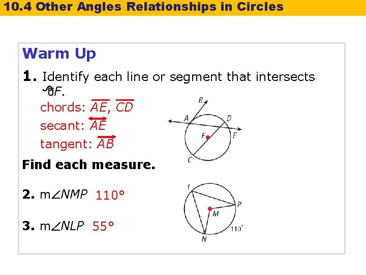 10. 4 Other Angles Relationships in Circles Warm Up 1. Identify each line or 10. 4 Other Angles Relationships in Circles Warm Up 1. Identify each line or