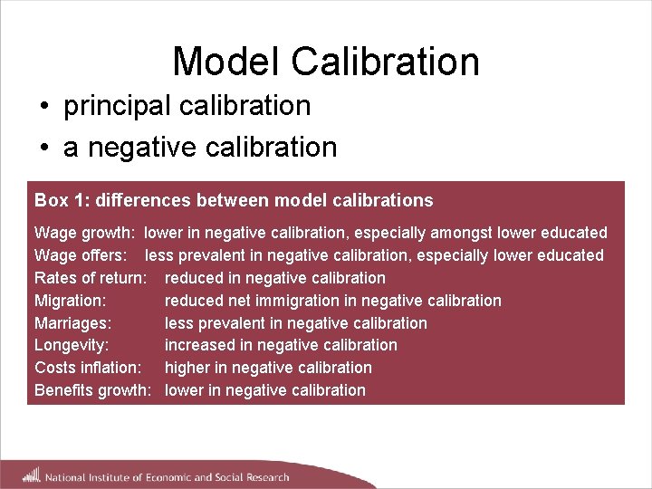 Model Calibration • principal calibration • a negative calibration Box 1: differences between model