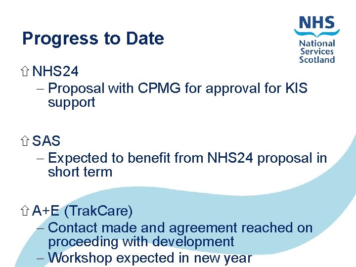 Progress to Date NHS 24 Proposal with CPMG for approval for KIS support SAS