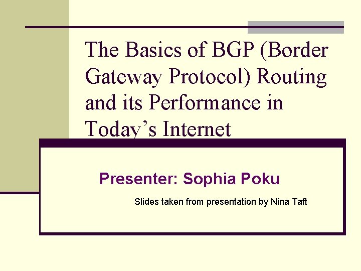 The Basics of BGP (Border Gateway Protocol) Routing and its Performance in Today’s Internet