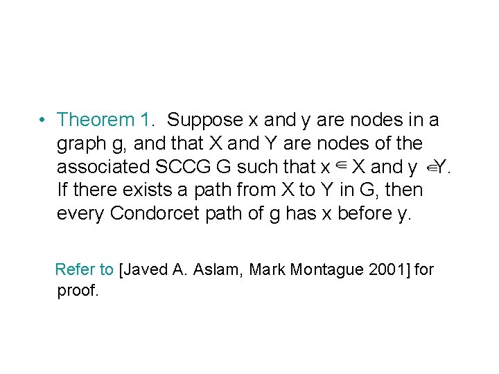  • Theorem 1. Suppose x and y are nodes in a graph g,