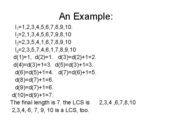 An Example: l 1=1, 2, 3, 4, 5, 6, 7, 8, 9, 10. l