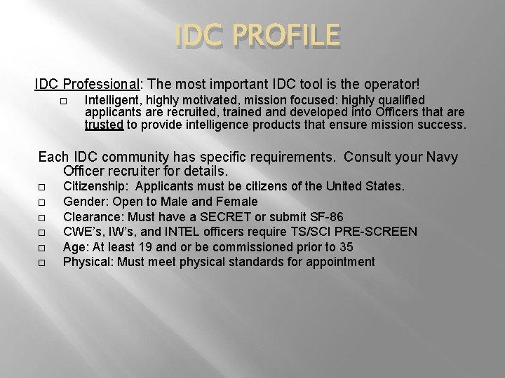 IDC PROFILE IDC Professional: The most important IDC tool is the operator! Intelligent, highly