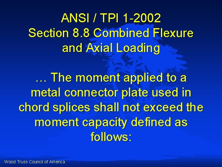 ANSI / TPI 1 -2002 Section 8. 8 Combined Flexure and Axial Loading … ANSI / TPI 1 -2002 Section 8. 8 Combined Flexure and Axial Loading …