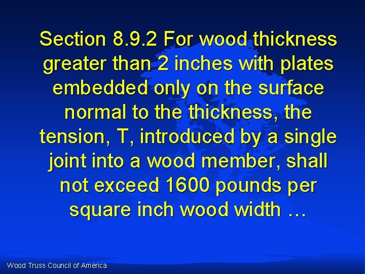 Section 8. 9. 2 For wood thickness greater than 2 inches with plates embedded Section 8. 9. 2 For wood thickness greater than 2 inches with plates embedded