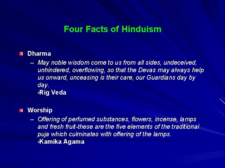 Four Facts of Hinduism Dharma – May noble wisdom come to us from all