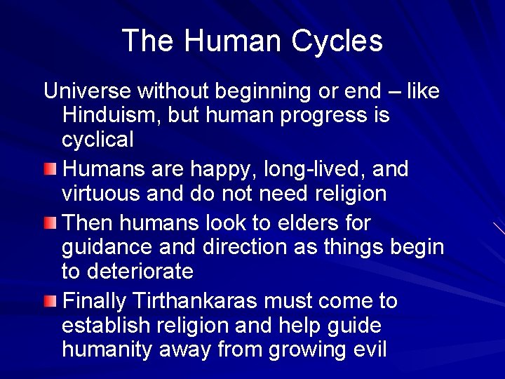 The Human Cycles Universe without beginning or end – like Hinduism, but human progress