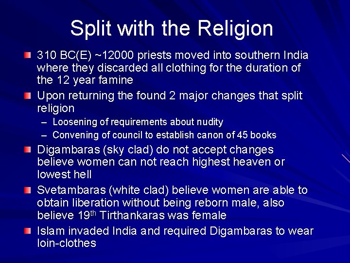 Split with the Religion 310 BC(E) ~12000 priests moved into southern India where they