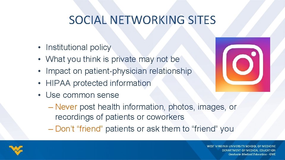 SOCIAL NETWORKING SITES • • • Institutional policy What you think is private may