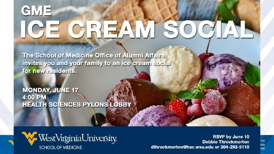 WEST VIRGINIA UNIVERSITY SCHOOL OF MEDICINE DEPARTMENT OF MEDICAL EDUCATION Graduate Medical Education -