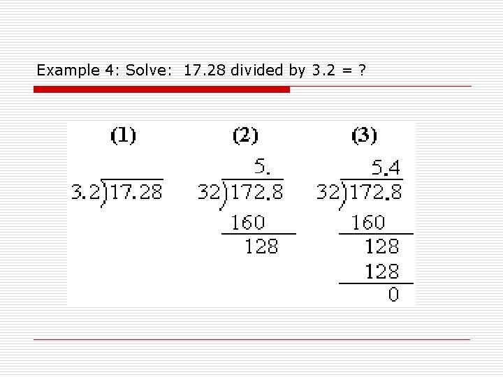 Example 4: Solve: 17. 28 divided by 3. 2 = ? 