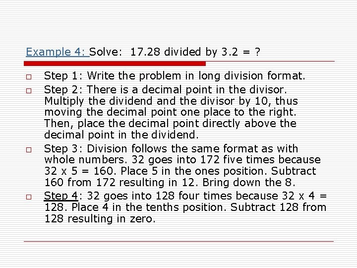 Example 4: Solve: 17. 28 divided by 3. 2 = ? o o Step