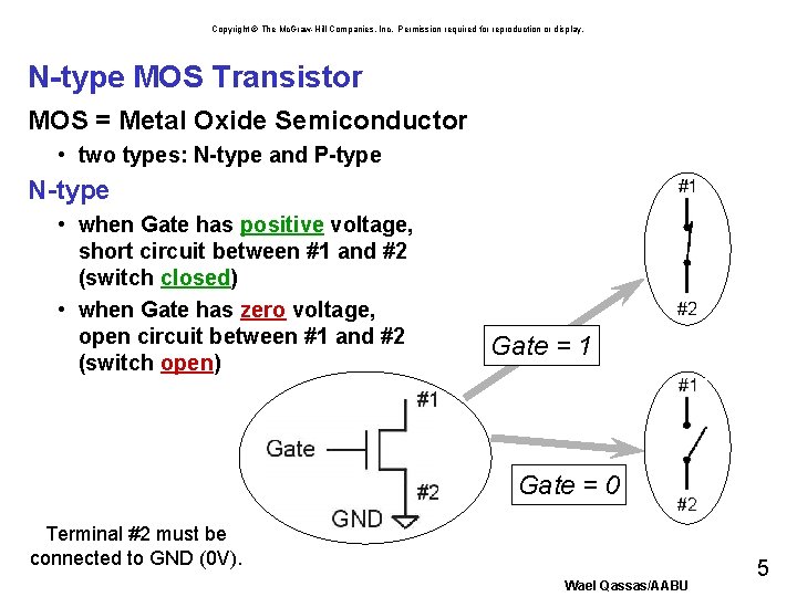 Copyright © The Mc. Graw-Hill Companies, Inc. Permission required for reproduction or display. N-type
