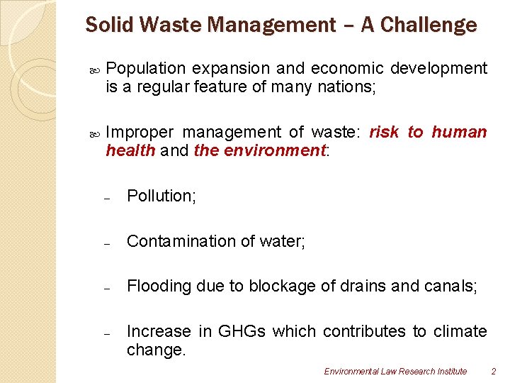 Solid Waste Management – A Challenge Population expansion and economic development is a regular Solid Waste Management – A Challenge Population expansion and economic development is a regular