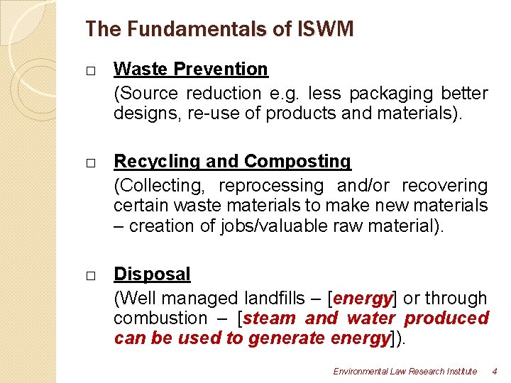 The Fundamentals of ISWM � � � Waste Prevention (Source reduction e. g. less The Fundamentals of ISWM � � � Waste Prevention (Source reduction e. g. less