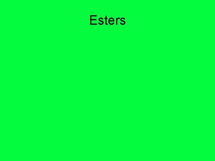 Esters 