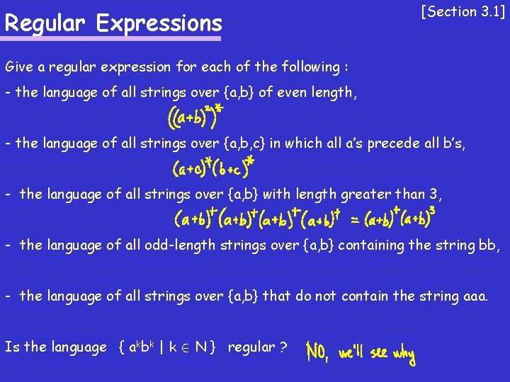Regular Expressions [Section 3. 1] Give a regular expression for each of the following