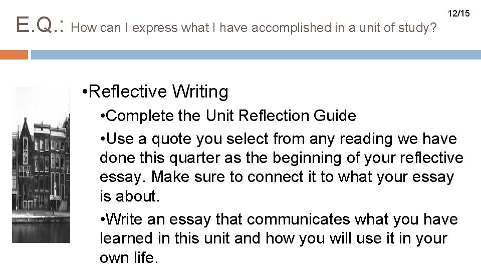 E. Q. : How can I express what I have accomplished in a unit