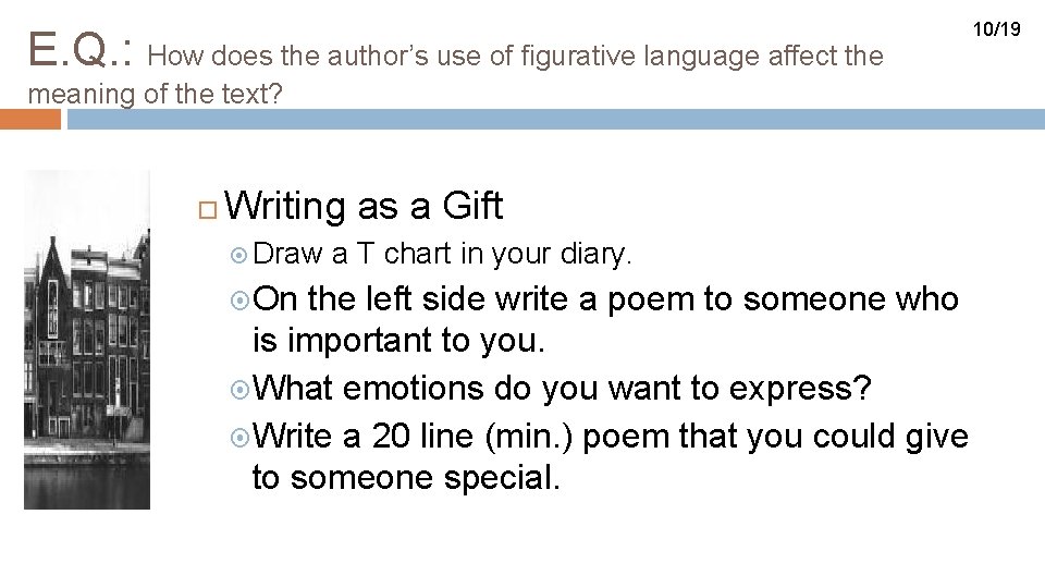 E. Q. : How does the author’s use of figurative language affect the meaning