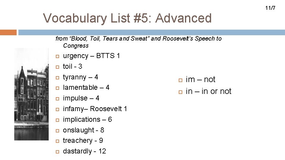 11/7 Vocabulary List #5: Advanced from “Blood, Toil, Tears and Sweat” and Roosevelt’s Speech