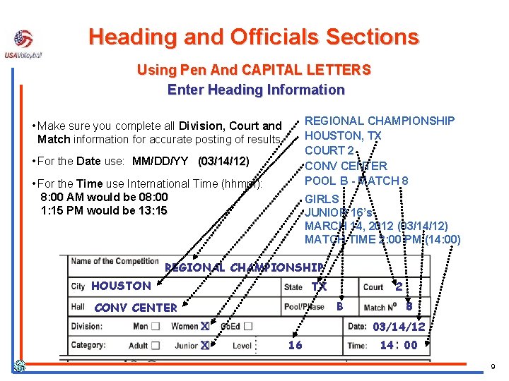 Heading and Officials Sections Using Pen And CAPITAL LETTERS Enter Heading Information REGIONAL CHAMPIONSHIP