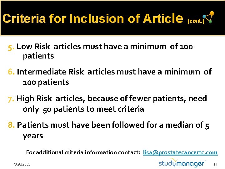 Criteria for Inclusion of Article (cont. ) 5. Low Risk articles must have a