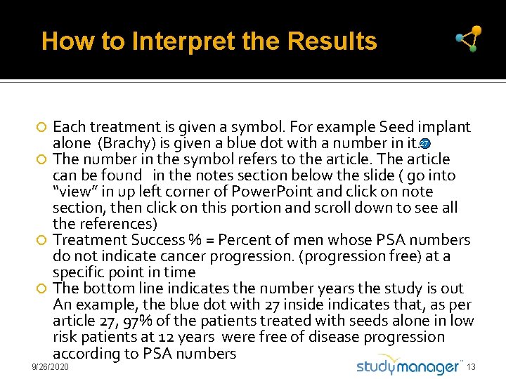 How to Interpret the Results Each treatment is given a symbol. For example Seed