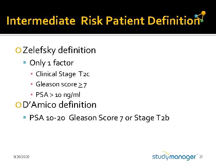 Intermediate Risk Patient Definition Zelefsky definition Only 1 factor ▪ Clinical Stage T 2