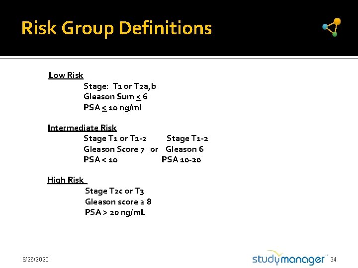  Risk Group Definitions Low Risk Stage: T 1 or T 2 a, b