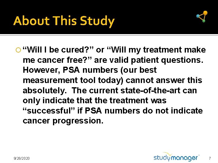 About This Study “Will I be cured? ” or “Will my treatment make me