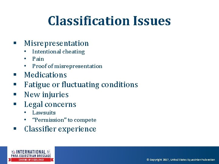 Classification Issues § Misrepresentation • Intentional cheating • Pain • Proof of misrepresentation § Classification Issues § Misrepresentation • Intentional cheating • Pain • Proof of misrepresentation §