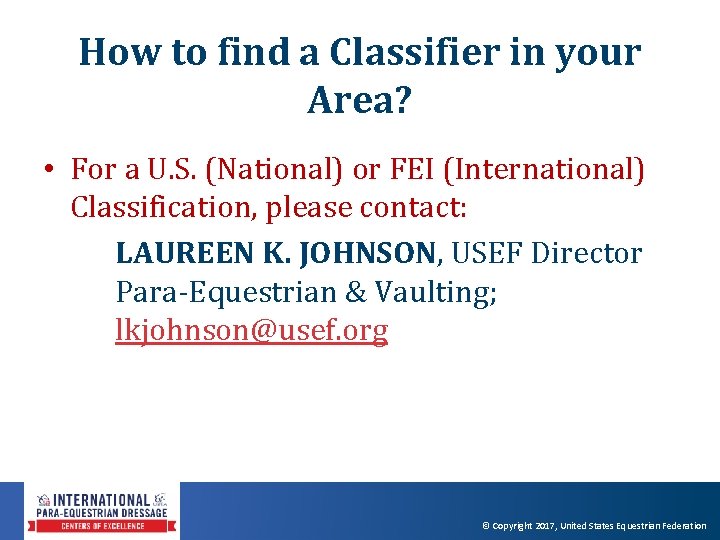How to find a Classifier in your Area? • For a U. S. (National) How to find a Classifier in your Area? • For a U. S. (National)