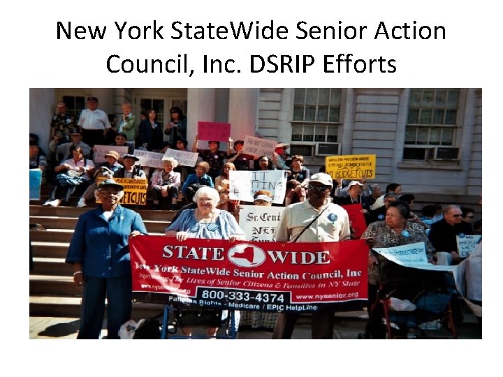 New York State. Wide Senior Action Council, Inc. DSRIP Efforts 