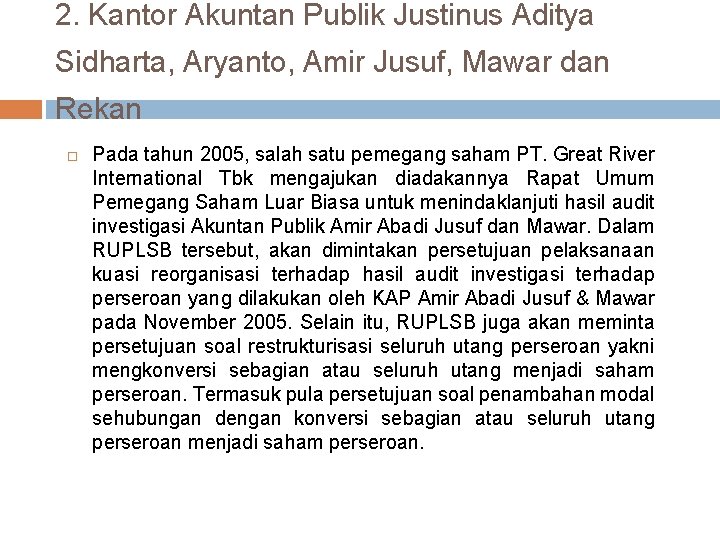 2. Kantor Akuntan Publik Justinus Aditya Sidharta, Aryanto, Amir Jusuf, Mawar dan Rekan Pada
