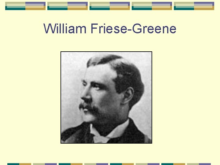William Friese-Greene 