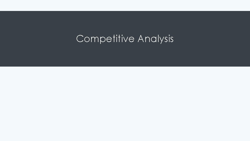 Competitive Analysis 