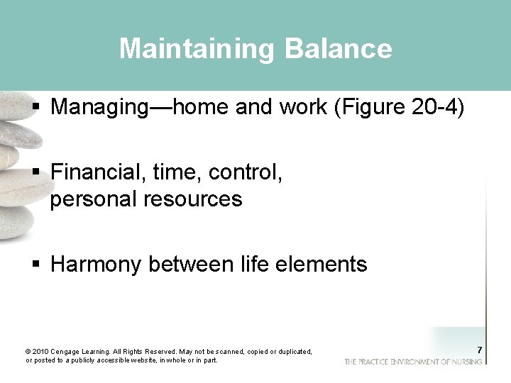 Maintaining Balance § Managing—home and work (Figure 20 -4) § Financial, time, control, personal