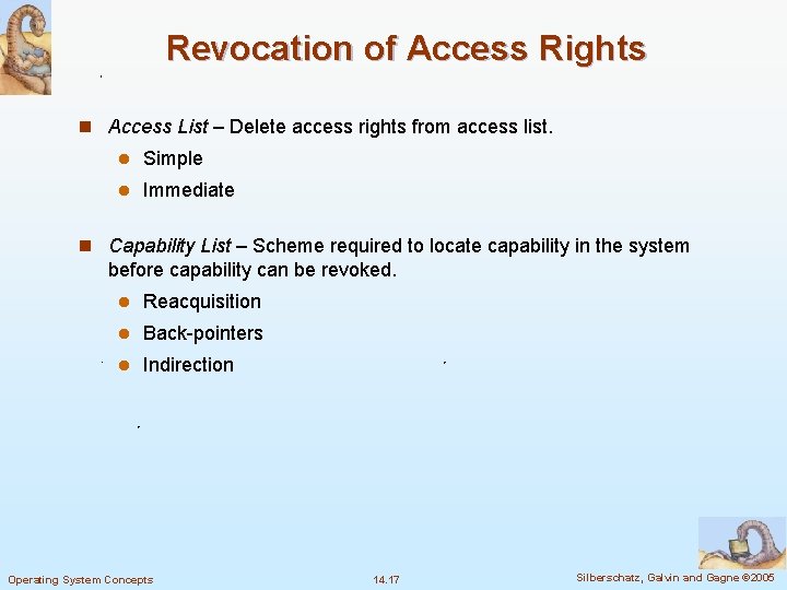 Revocation of Access Rights n Access List – Delete access rights from access list.