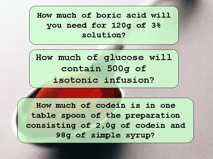 How much of boric acid will you need for 120 g of 3% solution?