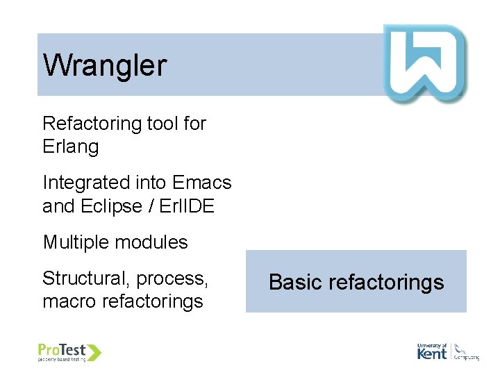 Wrangler Refactoring tool for Erlang Integrated into Emacs and Eclipse / Erl. IDE Multiple