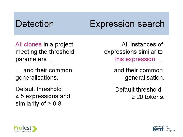 Detection Expression search All clones in a project meeting the threshold parameters … All