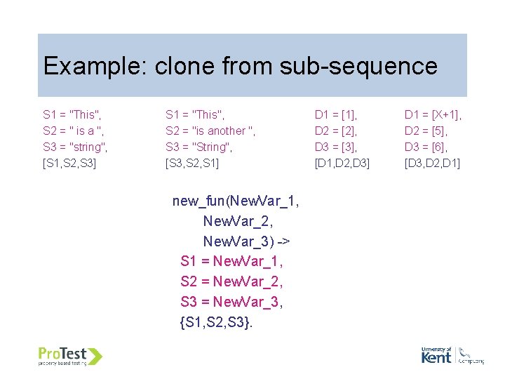 Example: clone from sub-sequence S 1 = "This", S 2 = " is a