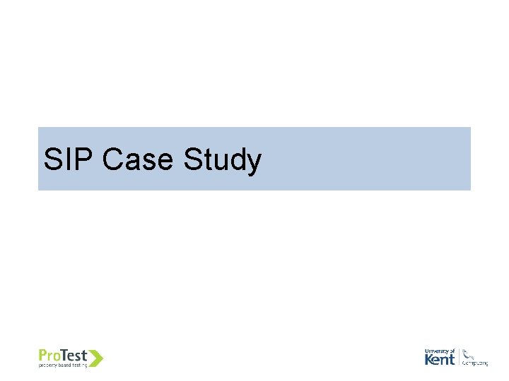 SIP Case Study 
