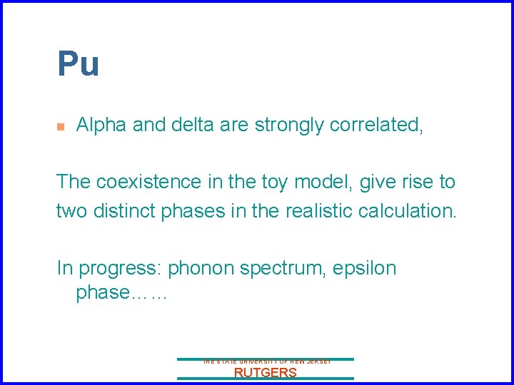 Pu n Alpha and delta are strongly correlated, The coexistence in the toy model,