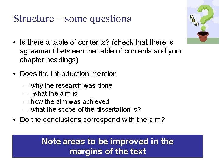 Structure – some questions • Is there a table of contents? (check that there