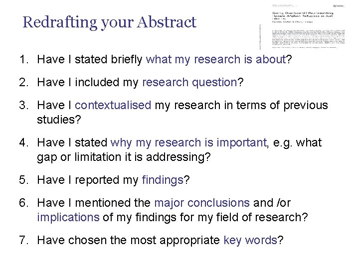 Redrafting your Abstract 1. Have I stated briefly what my research is about? 2.