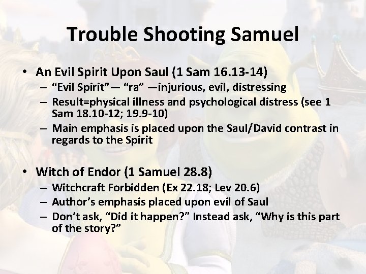 Trouble Shooting Samuel • An Evil Spirit Upon Saul (1 Sam 16. 13 -14)